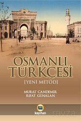 Osmanlı Türkçesi (Yeni Metod) - Kayıhan Yayınları - Akademik Kitaplar