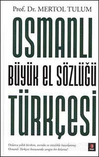 Osmanlı Türkçesi Büyük El Sözlüğü - 1