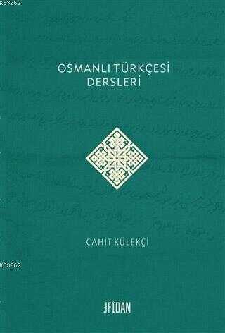 Osmanlı Türkçesi Dersleri - Fidan