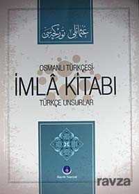 Osmanlı Türkçesi İmla Kitabı - Hayrat Neşriyat