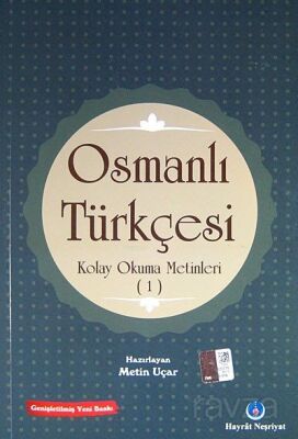 Osmanlı Türkçesi Kolay Okuma Metinleri -1 - 1