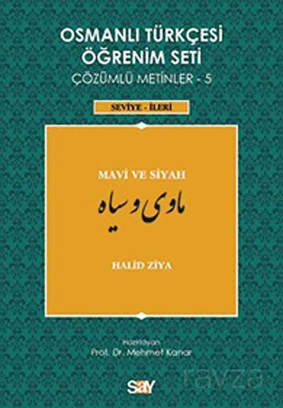 Osmanlı Türkçesi Öğrenim Seti Çözümlü Metinler-5 - Say Yayınları