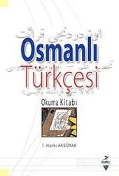 Osmanlı Türkçesi Okuma Kitabı - Grafiker Yayınları