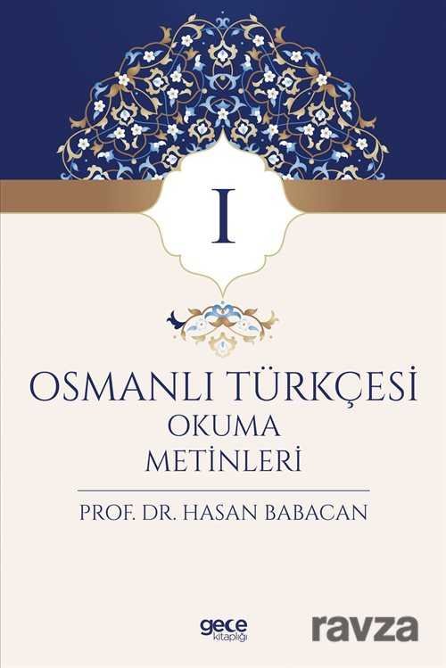 Osmanlı Türkçesi Okuma Metinleri 1 - 1