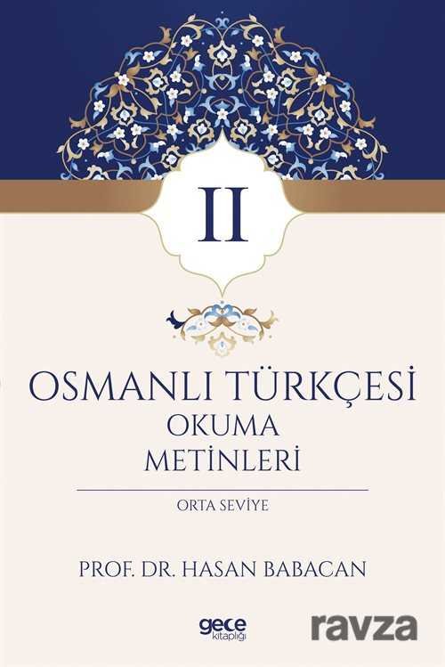 Osmanlı Türkçesi Okuma Metinleri 2 (Orta Seviye) - 1