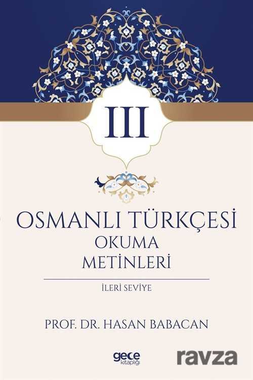 Osmanlı Türkçesi Okuma Metinleri 3 (İleri Seviye) - 1