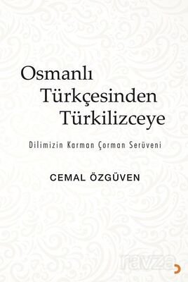 Osmanlı Türkçesinden Türkilizceye - 1