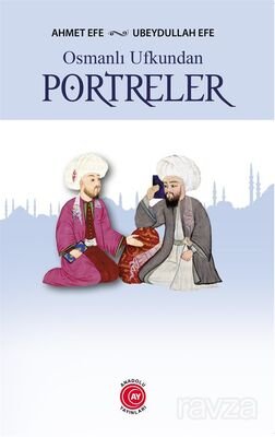 Osmanlı Ufkundan Portreler - 1