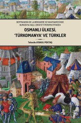 Osmanlı Ülkesi, 'Türkomanya' ve Türkler - İlahiyat Yayınları