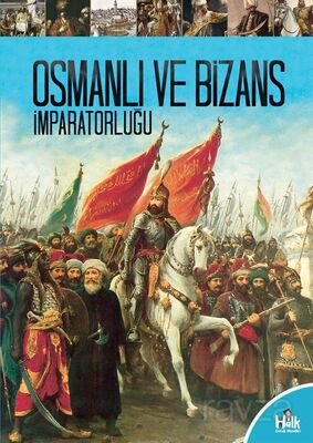 Osmanlı ve Bizans İmparatorluğu - 1