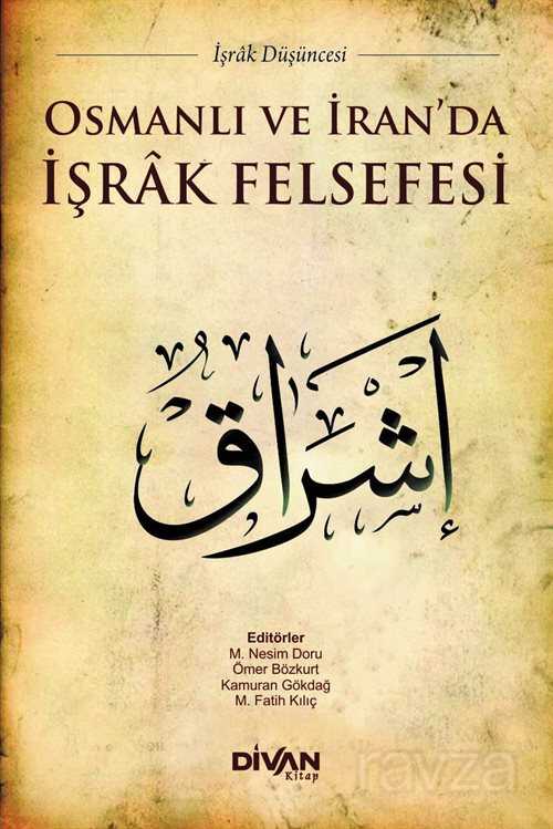 Osmanlı ve İran'da İşrak Felsefesi - Divan Kitap