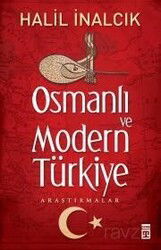 Osmanlı ve Modern Türkiye - Timaş Yayınları