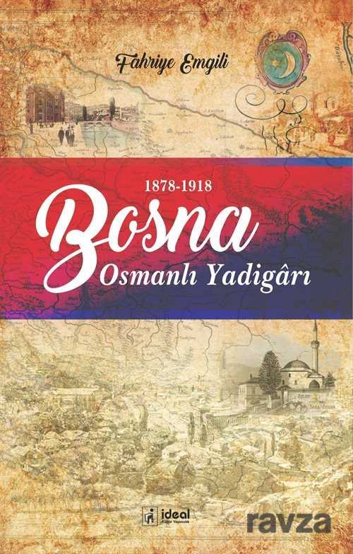 Osmanlı Yadigarı Bosna - 1