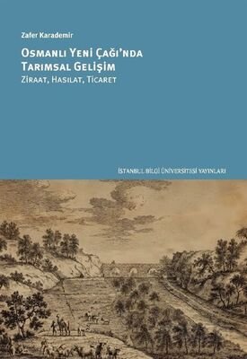 Osmanlı Yeni Çağı'nda Tarımsal Gelişim - 1