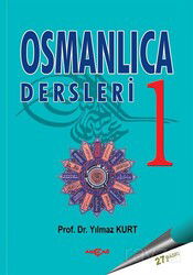 Osmanlıca Dersleri-1 - Akçağ Yayınları