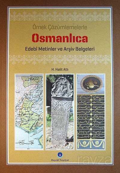 Osmanlıca Edebi Metinler ve Arşiv Belgeleri - Hayrat Neşriyat