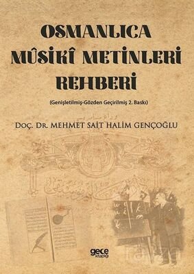 Osmanlıca Mûsikî Metinleri Rehberi - 1