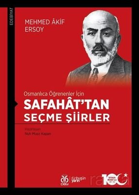Osmanlıca Öğrenenler İçin Safahat'tan Seçme Şiirler - 1