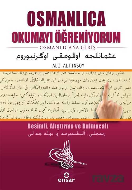 Osmanlıca Okumayı Öğreniyorum - Ensar Neşriyat