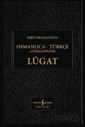 Osmanlıca-Türkçe Ansiklopedik Lügat (Ciltli) - İş Bankası Yayınları