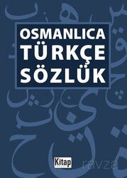 Osmanlıca Türkçe Sözlük - Kitap Dünyası (Konya)