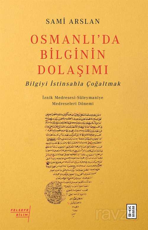 Osmanlı'da Bilginin Dolaşımı - Ketebe Yayınevi