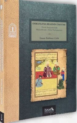 Osmanlıda Bilginin Üretimi - 1