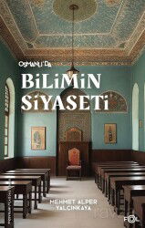 Osmanlı'da Bilimin Siyaseti - Fol Kitap