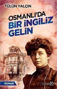 Osmanlı'da Bir İngiliz Gelin - Yeditepe Yayınevi