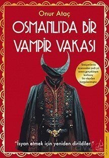 Osmanlı'da Bir Vampir Vakası - 1