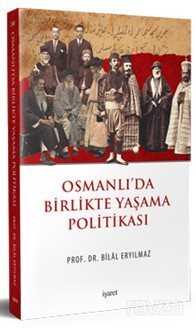 Osmanlı'da Birlikte Yaşama Politikası - İşaret Yayınları