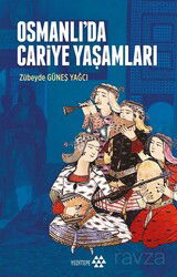 Osmanlı'da Cariye Yaşamları - Yeditepe Yayınevi