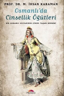 Osmanlı'da Cinsellik Öğütleri - 1