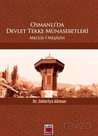 Osmanlı'da Devlet Tekke Münasebetleri - Elips Kitap