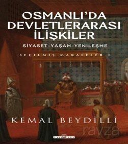 Osmanlı'da Devletlerarası İlişkiler - 1