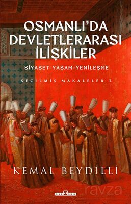 Osmanlı'da Devletlerarası İlişkiler 2 (Ciltli) - 1