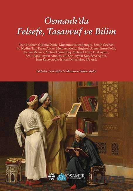 Osmanlı'da Felsefe, Tasavvuf ve Bilim - Mahya Yayıncılık