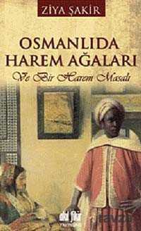Osmanlıda Harem Ağaları - Akıl Fikir Yayınları