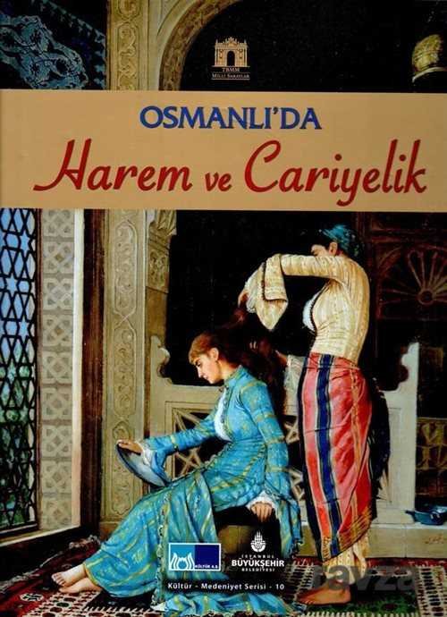 Osmanlı'da Harem ve Cariyelik - 1