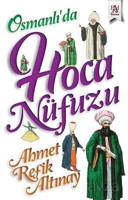 Osmanlı'da Hoca Nüfuzu - 1