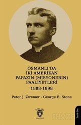 Osmanlı'da İki Amerikan Papazın (Misyonerin) Faaliyetleri 1888-1898 - Dorlion Yayınevi