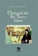 Osmanlı'da İki Tarz-ı İdare -Merkeziyetçilik - Adem-i Merkeziyetçilik - 1