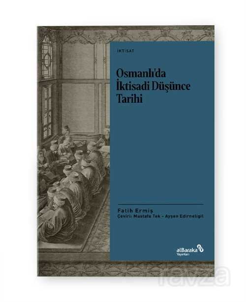 Osmanlı'da İktisadi Düşünce Tarihi - 1