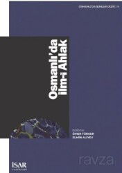 Osmanlı'da İlm-i Ahlak - İSAR (İst. Araştırma ve Eğitim Vakfı Yay.)