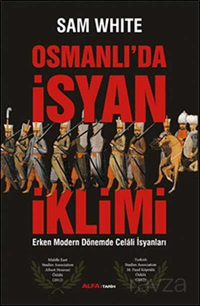 Osmanlı'da İsyan İklimi - 1