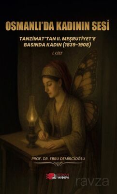 Osmanlı'da Kadının Sesi - 1