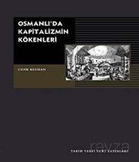Osmanlı'da Kapitalizmin Kökenleri - 1