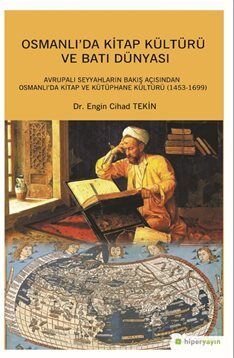Osmanlı'da Kitap Kültürü ve Batı Dünyası - 1