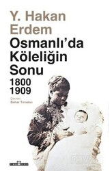 Osmanlı'da Köleliğin Sonu 1800-1909 - Timaş Yayınları