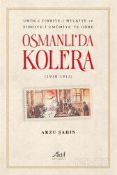 Osmanlı'da Kolera (1910-1911) - Aktif Yayınevi